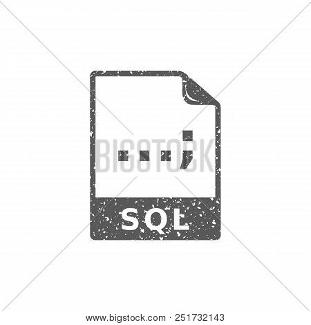 Sql File Format Icon In Grunge Texture. Vintage Style Vector Illustration.