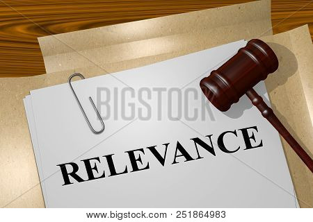 3d Illustration Of Relevance Title On Legal Document