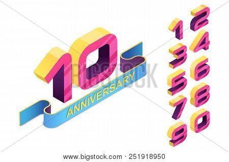 Anniversary Emblem Template. 3d Style Isometric Numbers And Colorul Ribbon. Vector Icons And Design 