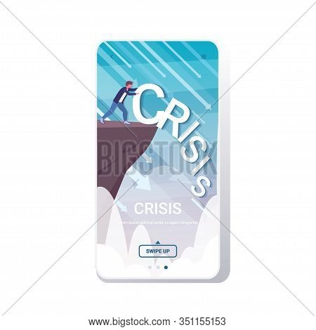 Businessman Pushing Crisis Word Into Abyss Problem Solution Finance Freedom Concept Arrows Falling D