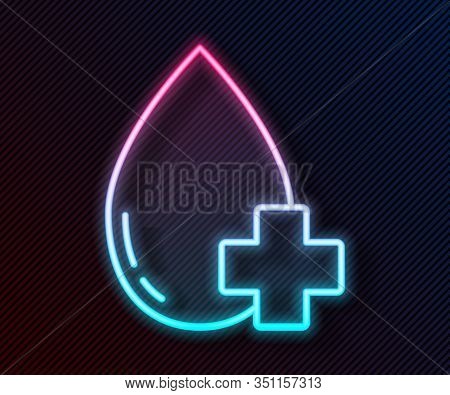 Glowing Neon Line Donate Drop Blood With Cross Icon Isolated On Black Background. Vector Illustratio