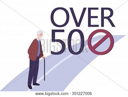 Recruitment Ageism Concept. Professional Career Is Closed For Young Adult
