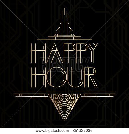 Art Deco Happy Hour Word. Golden Decorative Greeting Card, Sign With Vintage Letters.