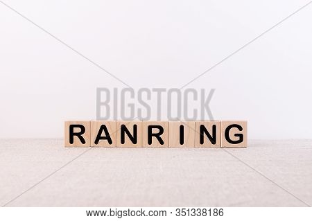 Ranring Word Concept Written On Wooden Cubes On A Light Table And Light Background
