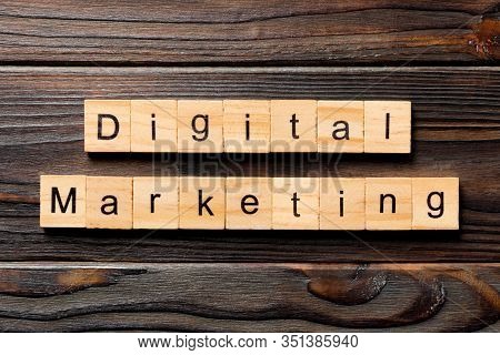 Digital Marketing Word Written On Wood Block. Digital Marketing Text On Wooden Table For Your Desing