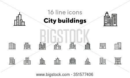 City Buildings Line Icon Set. Office Building, Apartment House, Business Area. Urban Life Concept. C