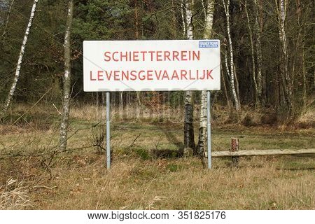 Harskamp,  The Netherlands - Februari 18, 2020: Combined Warning Sign For Danger To Life And Forbidd