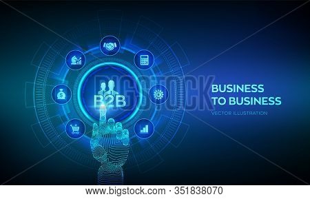 B2b. Business-to-business Sales, B2b Sales Method, Wholesale Business Concept On Virtual Screen. Col