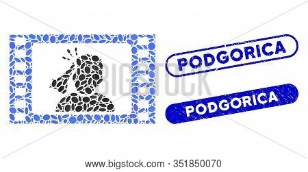 Mosaic Fight Movie And Grunge Stamp Seals With Podgorica Caption. Mosaic Vector Fight Movie Is Forme