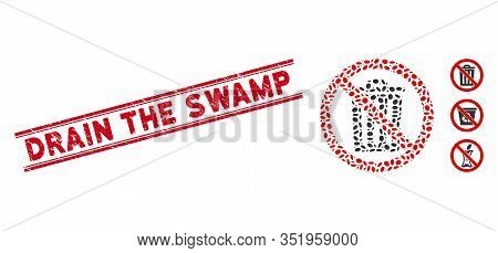 Rubber Red Stamp Seal With Drain The Swamp Caption Inside Double Parallel Lines, And Mosaic No Dustb