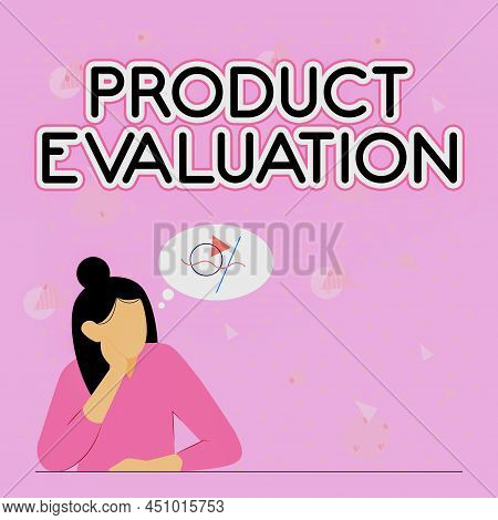 Hand Writing Sign Product Evaluation. Word For Viability Of The Product With Respect To Market Deman