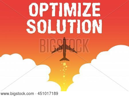 Inspiration Showing Sign Optimize Solution. Word Written On Process Of Finding The Greatest Value Of