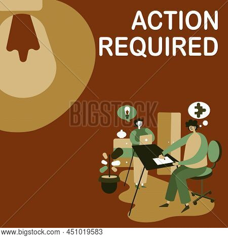 Text Showing Inspiration Action Required. Business Concept Regard An Action From Someone By Virtue O
