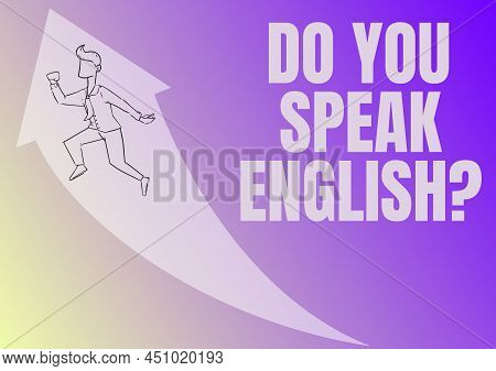 Inspiration Showing Sign Do You Speak English Question. Business Overview To Know Whether The Person
