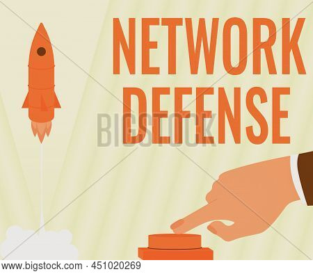 Inspiration Showing Sign Network Defense. Internet Concept Easures To Protect And Defend Information