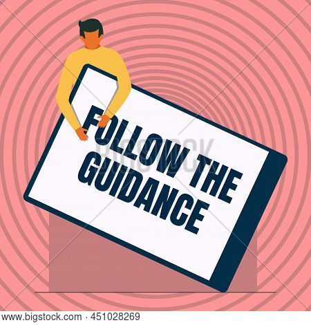 Text Caption Presenting Follow The Guidance. Word Written On Controlling A Course Of Projectile By B
