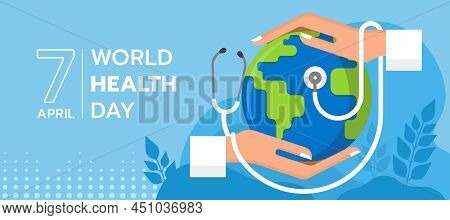 World Health Day - Hand Hold Care Globle World With Stethoscope Around On Blue Background Vector Des