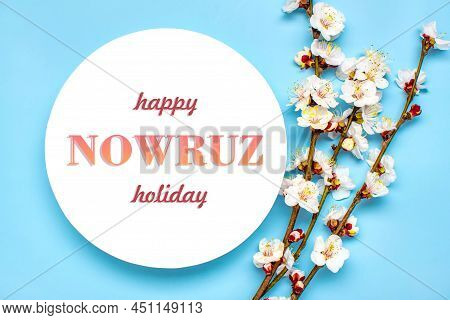 Sprigs Of The Apricot Tree With Flowers And Text Happy Nowruz Holiday Concept Of Spring Came Top Vie