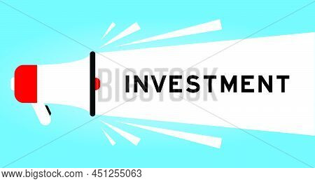 Color Megphone Icon With Word Investment In White Banner On Blue Background