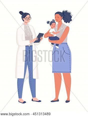 Planned Pediatric Examination Of Baby. Consultation Of Mother's Physician With Child. Healthy Kid At