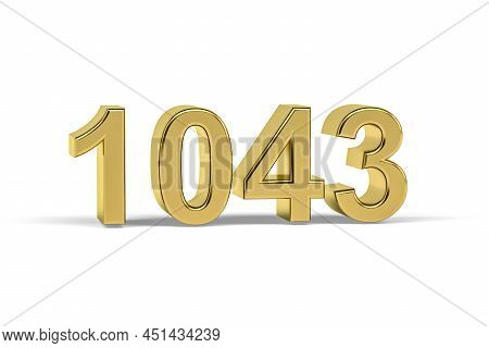 Golden 3d Number 1043 - Year 1043 Isolated On White Background - 3d Render