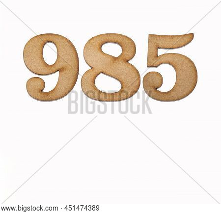 Number 985 In Wood, Isolated On White Background