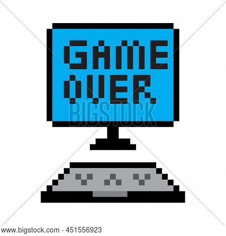 Pixel Computer In Retro Style. Game Over. Computer Interface. Communication Technology. Vector Illus