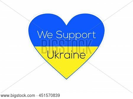 Ukraine Love Flag And Support And Love Banner