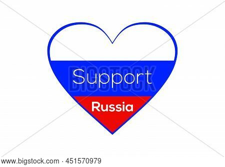 Russia Love Flag And Support And Love Banner