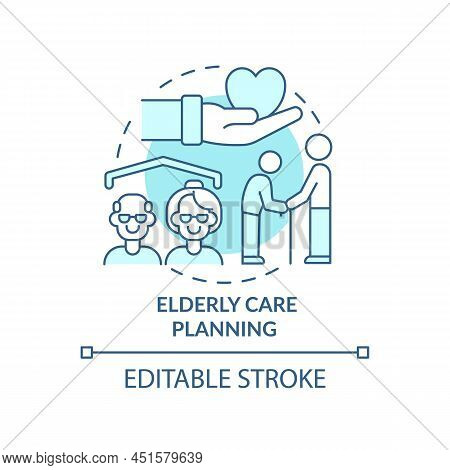 Elderly Care Planning Turquoise Concept Icon. Nursing And Support. Social Planning Abstract Idea Thi