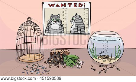 The Cat Is Wanted As A Dangerous Criminal Who Committed Crimes At Home.