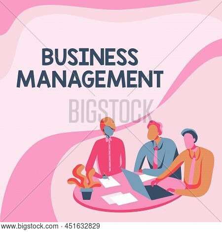 Sign Displaying Business Management. Word Written On Overseeing Supervising Coordinating Business Op
