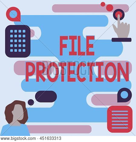 Hand Writing Sign File Protection. Concept Meaning Preventing Accidental Erasing Of Data Using Stora