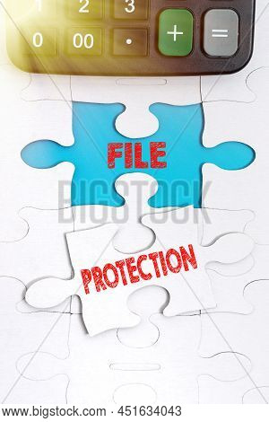 Sign Displaying File Protection. Business Approach Preventing Accidental Erasing Of Data Using Stora