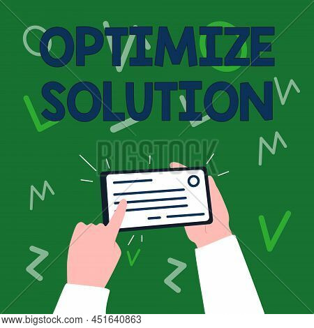 Inspiration Showing Sign Optimize Solution. Concept Meaning Process Of Finding The Greatest Value Of