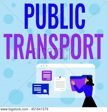 Handwriting Text Public Transport. Concept Meaning Transport Of Passengers By Group Travel Systems T