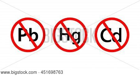 No Pb, Hg, Cd Icons In Red Circle - Vector Flat Sign.