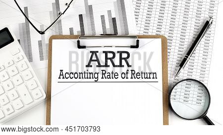 Paper With Arr Accounting Rate Of Return A Table On Charts, Business