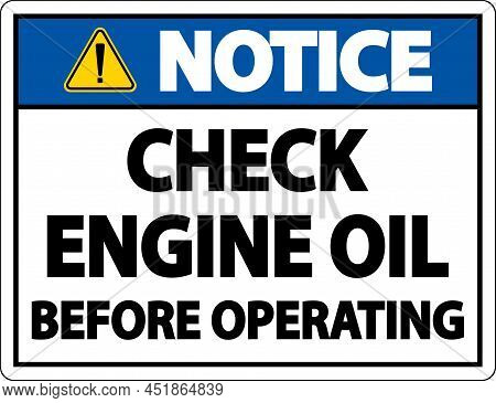 Notice Check Oil Before Operating Label Sign On White Background