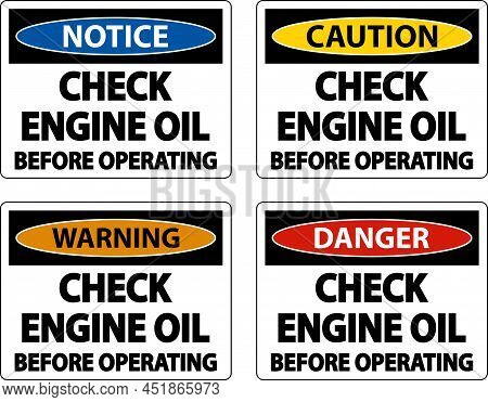 Check Oil Before Operating Label Sign On White Background