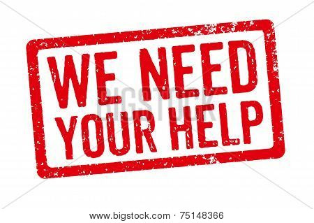 Red Stamp on a white background - We need your help
