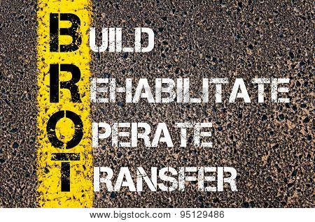 Business Acronym Brot As Build Rehabilitate Operate Transfer