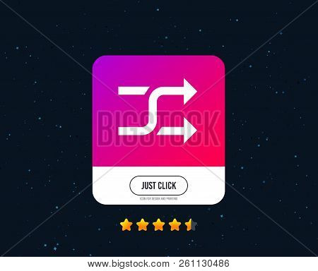 Shuffle Sign Icon. Random Symbol. Web Or Internet Icon Design. Rating Stars. Just Click Button. Shuf