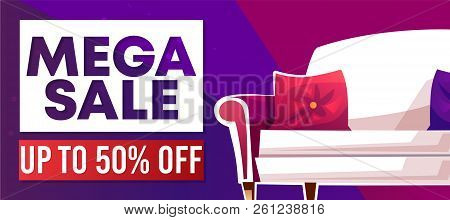 Mega Sale Banner Or Advertising Poster For Home Furniture. Vector 50 Percent Off Discount Promo Offe