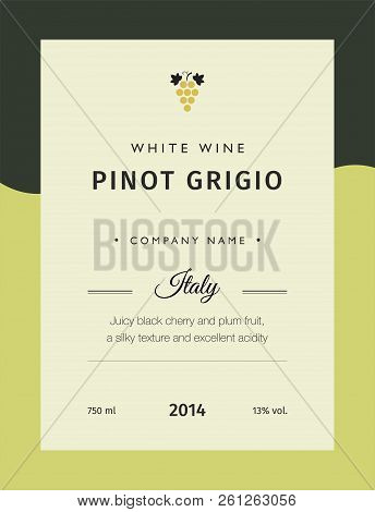 Label For A Bottle Of Wine, Glasses And A Bunch Of Grapes. Best Quality Grape Varieties And Premium 