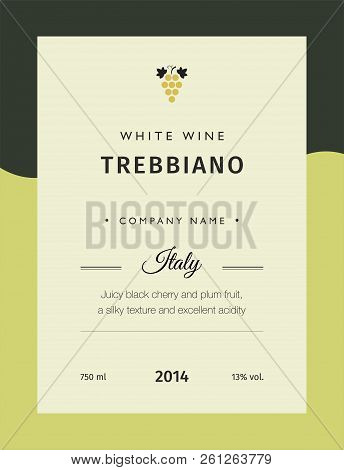 Label For A Bottle Of Wine, Glasses And A Bunch Of Grapes. Best Quality Grape Varieties And Premium 