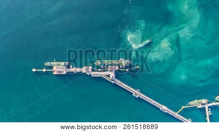 Oil Tanker, Gas Tanker In The High Sea.refinery Industry Cargo Ship,aerial View,thailand, In Import 