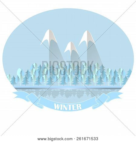 Winter Forest And Mountain Landscape Typography Banner. Blue Sky, Green Trees Reflected In The Water