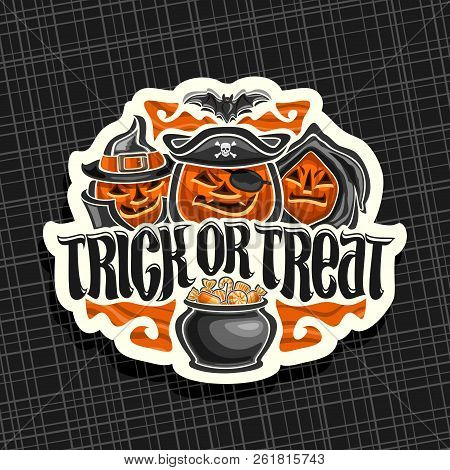 Vector Logo For Halloween Holiday, White Sign With Orange Carved Pumpkins, Sweets In Pot, Original B