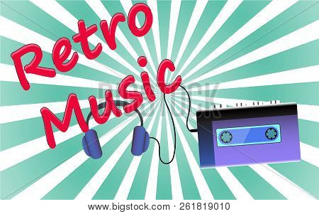 A Poster From An Old Vintage Retro Hipster Film Music First Player For Listening To Audio Cassettes 